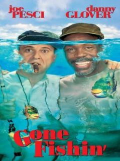 Gone Fishin': Danny Glover, Joe Pesci, Christopher Cain, Roger Birnbaum:  Instant Video