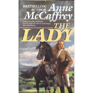 The Lady: Anne McCaffrey: 9780345356741: Books