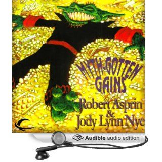 Myth Gotten Gains: Myth Adventures, Book 16 (Audible Audio Edition): Robert Asprin, Jody Lynn Nye, Noah Michael Levine: Books