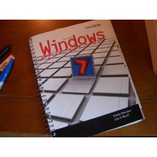 Windows 7: Faithe Wempen, Lisa A. Bucki: 9780763837327: Books