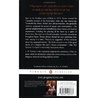 The Life of Saint Teresa of Avila by Herself (Penguin Classics): Teresa of Avila, J. M. Cohen: 9780140440737: Books