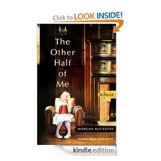 The Other Half of Me A Novel eBook Morgan McCarthy Kindle Store