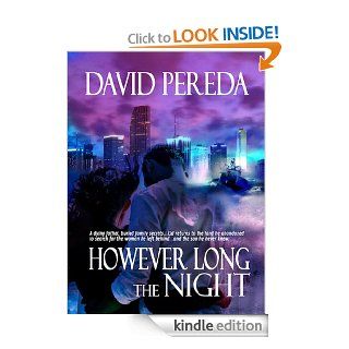However Long the Night   Kindle edition by David Pereda, Pamela Hopkins, Dawn Dominique. Literature & Fiction Kindle eBooks @ .