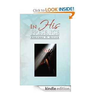 In His Presence eBook: Adrienne Butler: Kindle Store