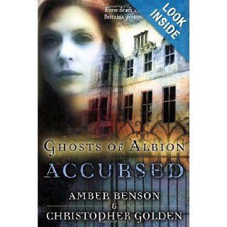 Ghosts of Albion Accursed Christopher Golden, Amber Benson 9780345471307 Books