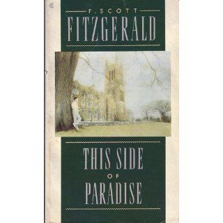This Side of Paradise (Enriched Classics): F. Scott Fitzgerald: 9781439198988: Books