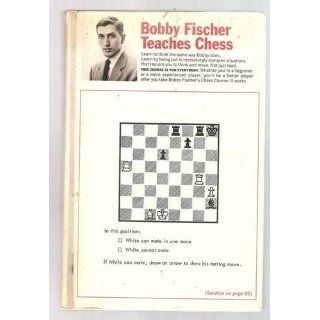 Bobby Fischer Teaches Chess: Bobby Fischer, Stuart Margulies, Don Mosenfelder: 9780553263152: Books