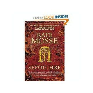 Sepulchre: Kate Mosse: 9781615594627: Books