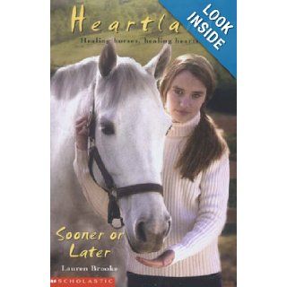 Sooner or Later (Heartland): Lauren Brooke: 9780439981958: Books