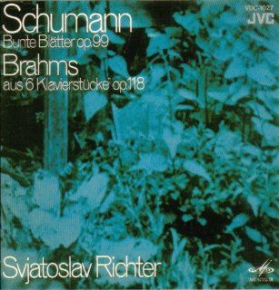 Schumann: Bunte Blatter; Brahms: 3 Klavierstucke, Op. 118: Music