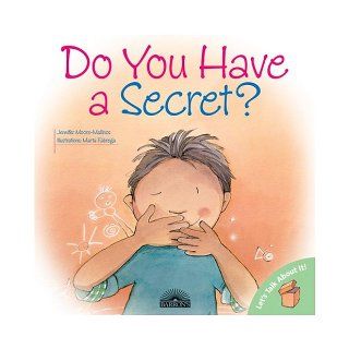 Do You Have a Secret? (Let's Talk About It!): Jennifer Moore Mallinos, Marta Fabrega: 9780764131707: Books