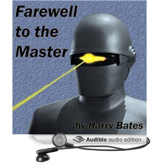 Farewell to the Master (Audible Audio Edition): Harry Bates, Jim Roberts: Books