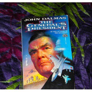 The General's President: John Dalmas: 9780671653842: Books