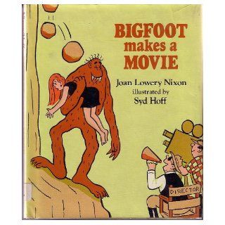Bigfoot Makes a Movie: Joan Lowery Nixon, Syd Hoff: 9780399206849:  Kids' Books