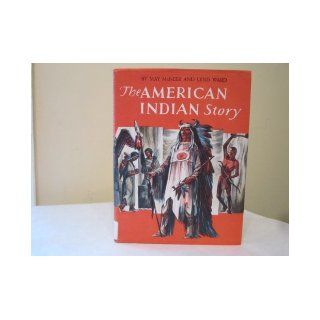 The American Indian story: May Yonge McNeer: Books