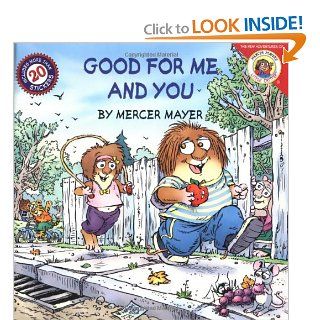 Little Critter: Good for Me and You: Mercer Mayer:  Children's Books
