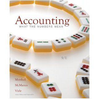 Accounting What the Numbers Mean by Marshall, David, McManus, Wayne, Viele, Daniel [McGraw Hill/Irwin, 2010] [Hardcover] 9TH EDITION: Books
