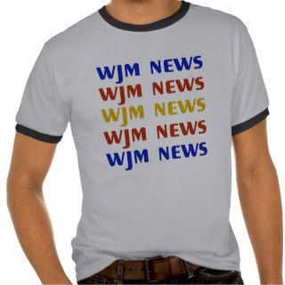 WJM news T shirts