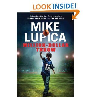 Million Dollar Throw: Mike Lupica: 9780399246265:  Kids' Books