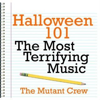 Halloween 101   The Most Terrifying Music: Music