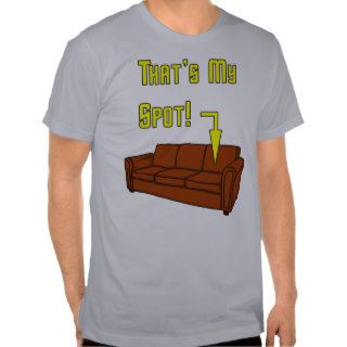 That's My Spot Tee Shirt