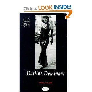 Darline Dominant: Tania D'Alanis: 9780352332875: Books