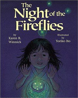 Night of the Fireflies, The: Karen B. Winnick: 9781563977251:  Kids' Books
