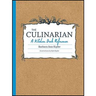 The Culinarian: A Kitchen Desk Reference Barbara Ann Kipfer Paperback  Make More Happen at