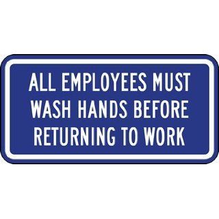 All Employees Must Wash Hands Signs   12x6