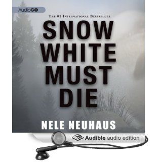 Snow White Must Die (Audible Audio Edition): Nele Neuhaus, Robert Fass: Books