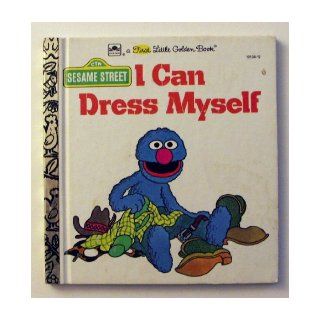 Sesame Street I Can Dress Myself ( a First Little Golden Book): Books