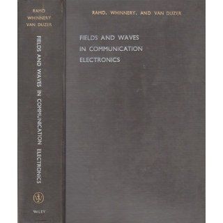 Fields and Waves in Communication Electronics Simon Ramo 9780471707202 Books