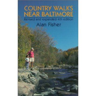 Country Walks Near Baltimore: Alan Fisher: 9780961496388: Books