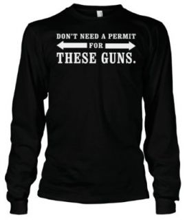 (Cybertela) Don't Need A Permit For These Guns Thermal Long Sleeve T shirt Funny Tee: Clothing