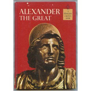 Alexander the Great (A Horizon Caravel Book): Charles Mercer: Books