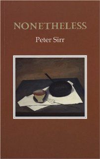 Nonetheless (Gallery Books) (9781852353674): Peter Sirr: Books
