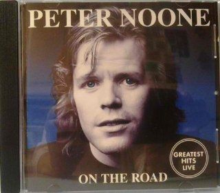 Peter Noone   On the Road   Greatest Hits Live [Audio CD] : Other Products : Everything Else