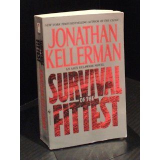 Survival of the Fittest: An Alex Delaware Novel: Jonathan Kellerman: 9780553572322: Books