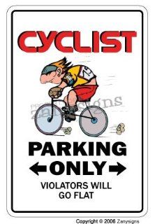 CYCLIST ~Novelty Sign~ parking signs bike bicycle gift : Cycling Equipment : Sports & Outdoors