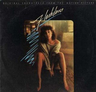 Flashdance; Original Soundtrack From the Motion Picture: Music