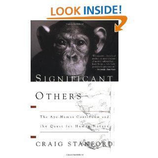 Significant Others: Craig Stanford: 9780465081721: Books