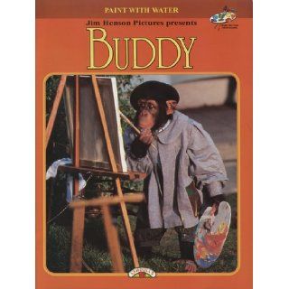 Jim Henson Present Buddy: Paint With Water: Zade Rosenthal: Books