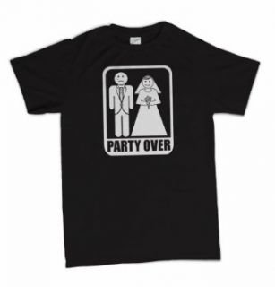 Party Over Funny Wedding Groom Bachelor Party Humor T Shirt: Clothing
