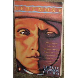 Ceremony (Contemporary American Fiction Series): Leslie Marmon Silko: 9780140086836: Books
