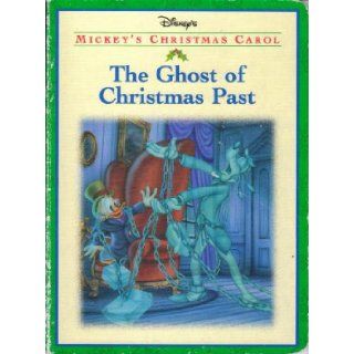 Mickey's Christmas Carol: The Ghost Of Christmas Past: Books