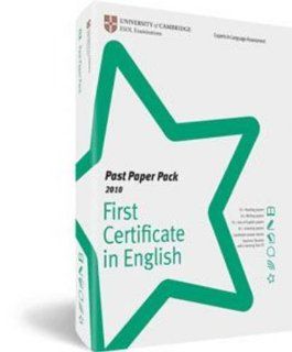 Past Paper Pack 2010: First Certificate in English (FCE) (9781907870026): University of Cambridge ESOL Examinations: Books