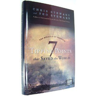 7 Tipping Points That Saved the World Chris Stewart, Ted Stewart 9781606419519 Books