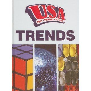 Trends (USA Past, Present, Future): Rennay Craats: 9781590369760:  Kids' Books