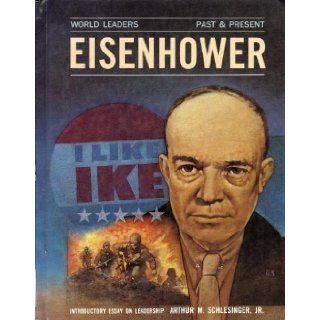 Dwight D. Eisenhower (World Leaders : Past and Present): Peter Lars Sandberg: 9780877545217: Books