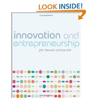 Innovation and Entrepreneurship: John Bessant, Joe Tidd: 9780470032695: Books